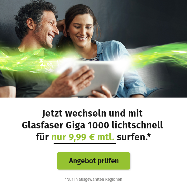 Jetzt wechseln und mit Glasfaser Giga 1000 lichtschnell für nur 9,99 € mtl. surfen. 